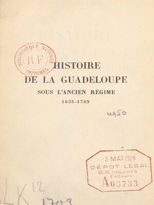 cover image of Histoire de la Guadeloupe sous l'Ancien Régime, 1635-1789